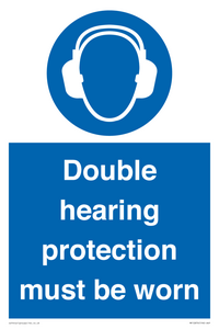 Double hearing protection must be worn